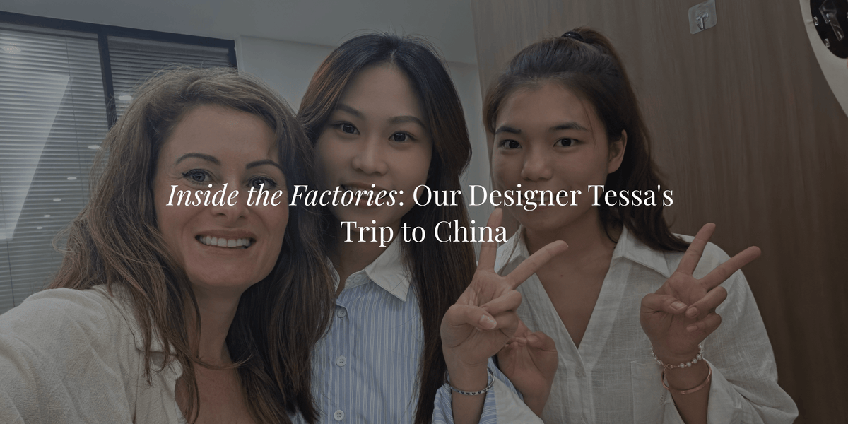 Inside the Factories: Our Designer Tessa's Trip to China - Hotmilk Lingerie